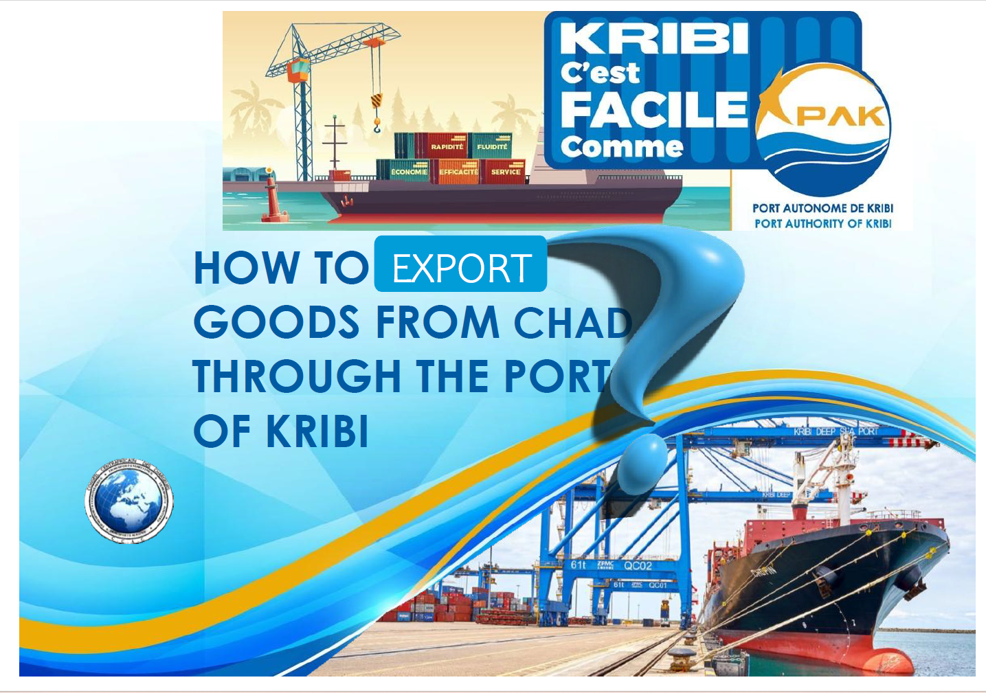 HOW TO EXPORT GOODS FROM CHAD THROUGH THE PORT OF KRIBI